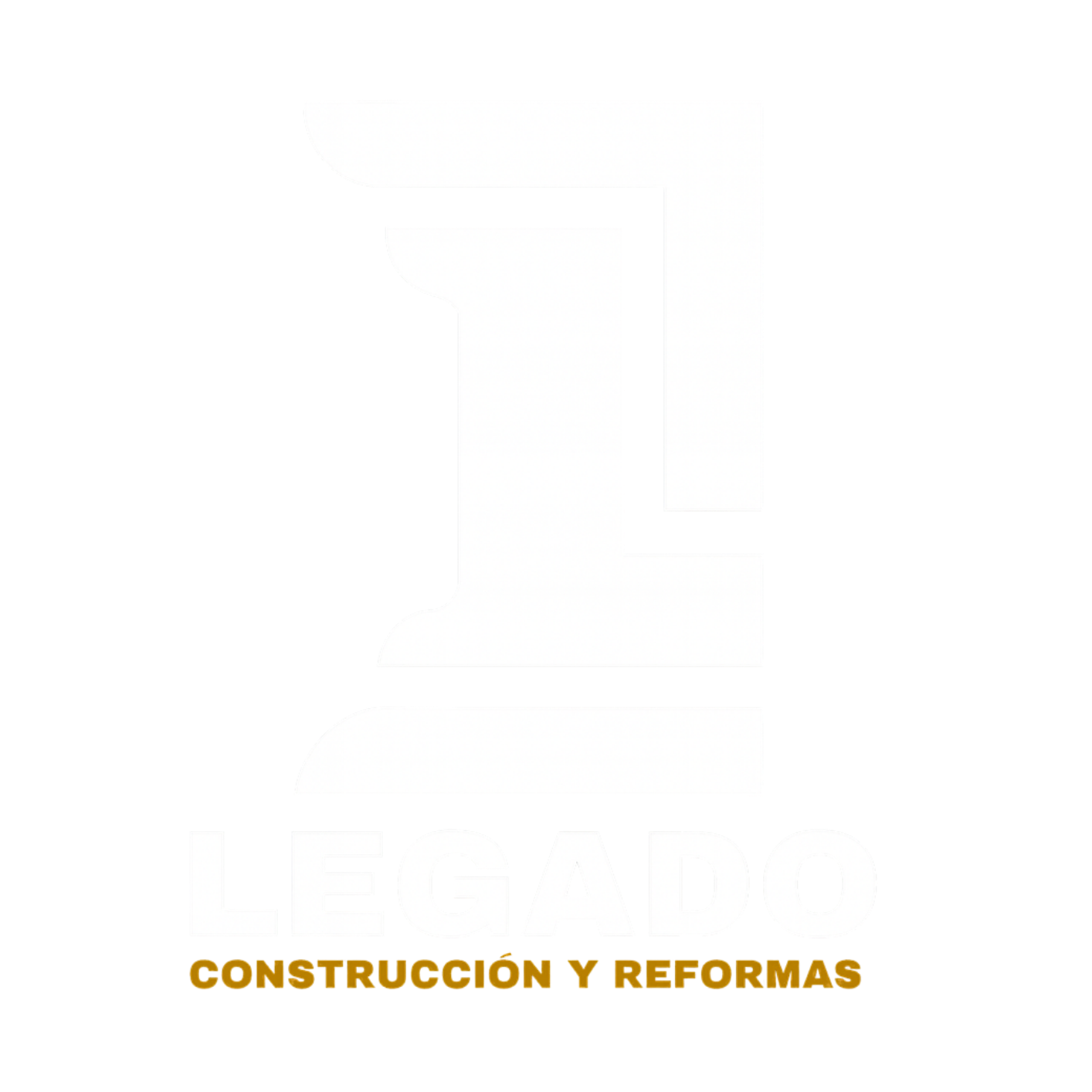 LEGADO CONSTRUCCIÓN Y REFORMAS
